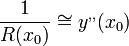 \frac{1}{R(x_0)} \cong y^{,,}(x_0)