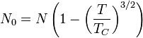 N_0 = N \left ( 1 - \left ( \frac{T}{T_C} \right )^{3/2} \right )