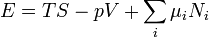E = TS-pV+\sum\limits_i \mu_i N_i
