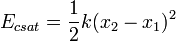 E_{csat} = \frac{1}{2} k (x_2 - x_1)^2