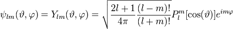  \psi_{lm}(\vartheta, \varphi) = Y_{lm}(\vartheta, \varphi) = \sqrt{\frac{2l+1}{4 \pi}\frac{(l-m)!}{(l+m)!}}P_{l}^{m}[\cos(\vartheta)]e^{i m \varphi}
