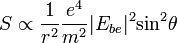 S \propto \frac{1}{r^{2}} \frac{e^{4}}{m^{2}} |E_{be}|^{2} \operatorname{sin}^{2}\theta