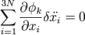 \sum_{i=1}^{3N} \frac{\partial \phi_k}{\partial x_i}\delta \ddot{x_i} =0