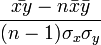 \frac{\bar{xy} - n\bar{x} \bar{y}}{(n-1)\sigma_x \sigma_y}