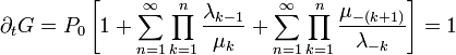 \partial_{t}G=P_{0}\left[1+\sum_{n=1}^{\infty}\prod_{k=1}^{n}\frac{\lambda_{k-1}}{\mu_{k}}+\sum_{n=1}^{\infty}\prod_{k=1}^{n}\frac{\mu_{-(k+1)}}{\lambda_{-k}}\right]=1