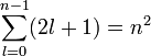 \sum\limits_{l=0}^{n-1}(2l+1)=n^2