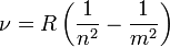 \nu = R\left( \frac{1}{n^2} - \frac{1}{m^2}\right)