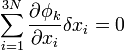 \sum_{i=1}^{3N} \frac{\partial \phi_k}{\partial x_i}\delta x_i =0