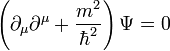 \left ( \partial_{\mu} \partial^{\mu} + \frac{m^2}{\hbar^2} \right ) \Psi = 0