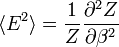  \langle E^2 \rangle = \frac{1}{Z} \frac{\partial ^2 Z}{\partial \beta^2}