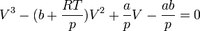  V^3 - (b + \frac{RT}{p})V^2 + \frac{a}{p}V - \frac{ab}{p} = 0 